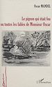 Télécharger le livre :  LE PIGEON QUI ETAIT FOU OU TOUTES LES FABLES DE MONSIEUR OSCAR