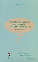 Download this eBook THEORIES DE LA FIRME ET STRATEGIES ANTICONCURRENTIELLES