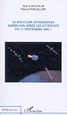 Télécharger le livre :  LE BOUCLIER ANTIMISSILES AMÉRICAIN APRÈS LES ATTENTATS DU 11 SEPTEMBRE 2001 ?