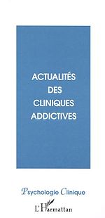Télécharger le livre :  ACTUALITES DES CLINIQUES ADDICTIVES
