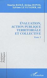 Télécharger le livre :  EVALUATION, ACTION PUBLIQUE TERRITORIALE ET COLLECTIVE