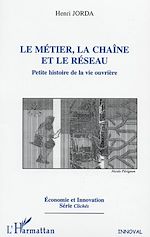 Download this eBook LE MÉTIER, LA CHAÎNE ET LE RÉSEAU
