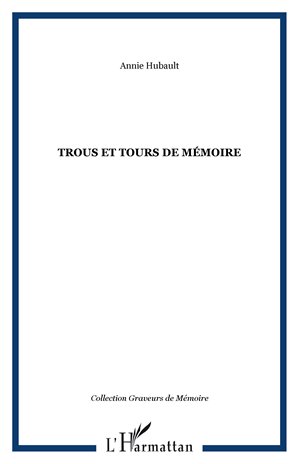 Téléchargez le livre :  TROUS ET TOURS DE MÉMOIRE