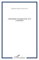 Télécharger le livre :  Croisière gourmande aux Caraïbes