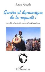Download this eBook GENESE ET DYNAMIQUE DE LA ROYAUTE : LES MOSI MERIDIONAUX