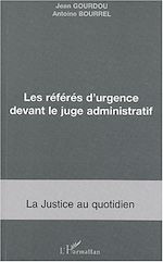 Download this eBook LES RÉFÉRÉS D'URGENCE DEVANT LE JUGE ADMNISTRATIF