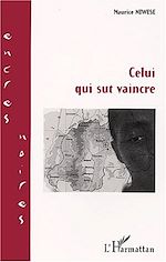 Télécharger le livre :  Celui qui sut vaincre