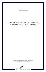 Télécharger le livre :  Les derniers jours de Mobutu à Gbado-Lite (Congo Zaïre)