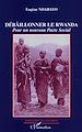 Télécharger le livre :  Débâillonner le Rwanda