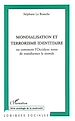 Télécharger le livre :  Mondialisation et terrorisme identitaire