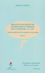 Download this eBook PRINCIPE D'INCERTITUDE GENERALISE ET ENERGIE DE LA MONNAIE : E=Mv²