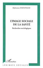 Download this eBook L'IMAGE SOCIALE DE LA SANTE