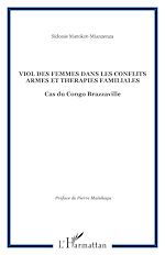 Télécharger le livre :  VIOL DES FEMMES DANS LES CONFLITS ARMES ET THERAPIES FAMILIALES