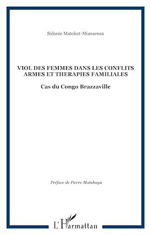 Téléchargez le livre :  VIOL DES FEMMES DANS LES CONFLITS ARMES ET THERAPIES FAMILIALES