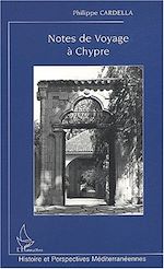 Télécharger le livre :  Notes de voyage à Chypre