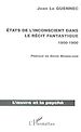 Télécharger le livre :  ETATS DE L'INCONSCIENT DANS LE RECIT FANTASTIQUE 1800-1900