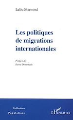 Télécharger le livre :  LES POLITIQUES DE MIGRATIONS INTERNATIONALES