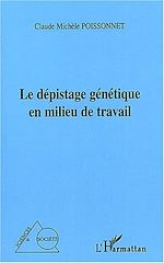 Download this eBook Le dépistage génétique en milieu de travail