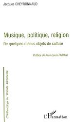 Télécharger le livre :  MUSIQUE, POLITIQUE, RELIGION
