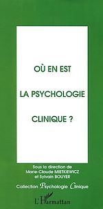 Télécharger le livre :  OÙ EN EST LA PSYCHOLOGIE CLINIQUE?