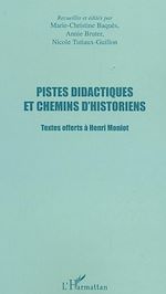Télécharger le livre :  PISTES DIDACTIQUES ET CHEMINS D'HISTORIENS
