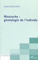 Télécharger le livre :  NIETZSCHE : GENEALOGIE DE L'INDIVIDU
