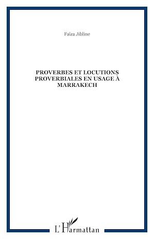 Téléchargez le livre :  Proverbes et locutions proverbiales en usage à Marrakech