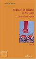 Télécharger le livre :  Pouvoirs et marché au Vietnam (tome I)