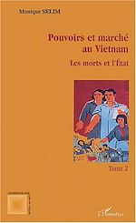 Télécharger le livre :  Pouvoirs et marché au Vietnam (tome II)