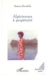 Télécharger le livre :  Algériennes à perpétuité