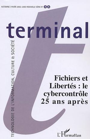 Téléchargez le livre :  Fichiers et libertés : le cybercontrôle 25 ans après