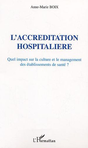 Téléchargez le livre :  L'Accréditation hospitalière