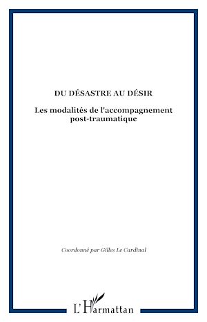 Téléchargez le livre :  Du désastre au désir