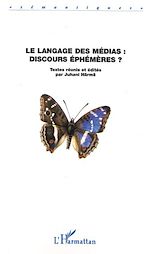 Download this eBook Le langage des médias : discours éphémères ?