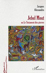 Download this eBook Jebel Mout ou Le Testament des pierres