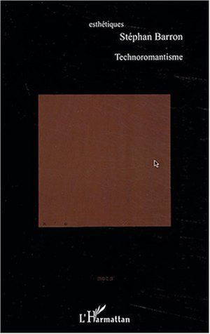 Téléchargez le livre :  Technoromantisme