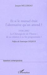 Télécharger le livre :  Et si le mutuel était l'alternative qu'on attend ?