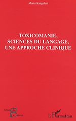 Télécharger le livre :  Toxicomanie, sciences du langage, une approche clinique