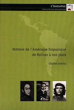 Télécharger le livre :  Histoire de l'Amérique hispanique de Bolivar à nos jours