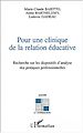 Télécharger le livre :  Pour une clinique de la relation éducative