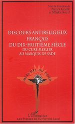 Télécharger le livre :  Discours antireligieux français du dix-huitième siècle