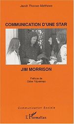 Télécharger le livre :  COMMUNICATION D'UNE STAR : JIM MORRISON