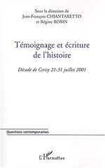 Télécharger le livre :  Témoignage et écriture de l'histoire