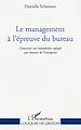 Télécharger le livre :  Le management à l'épreuve du bureau