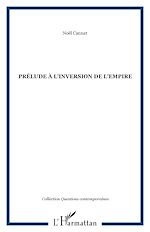 Télécharger le livre :  Prélude à l'inversion de l'empire