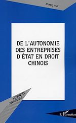 Download this eBook De l'autonomie des entreprises d'État en droit chinois