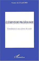 Télécharger le livre :  Eléments de praxéologie