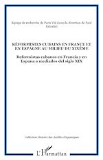Télécharger le livre :  Réformistes cubains en France et en Espagne au milieu du XIXème
