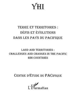 Téléchargez le livre :  Terre et territoires : Défis et évolutions dans les pays du Pacifique