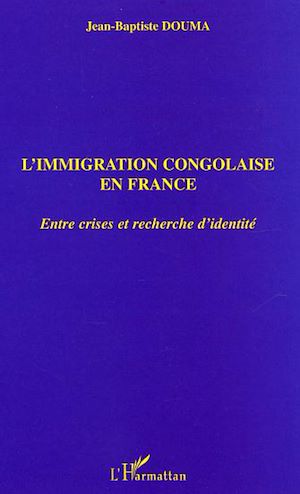 Téléchargez le livre :  L'immigration congolaise en France